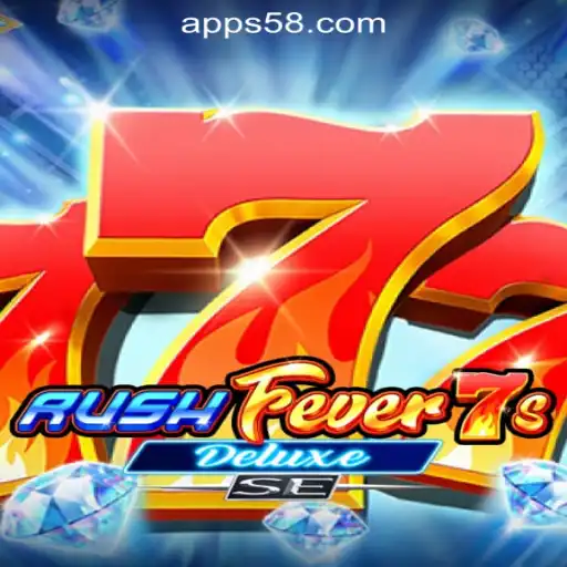 Explore the Exciting World of RushFever7sDeluxeSE: A Premier Experience with S58.com Oficial Slots Brasil #1